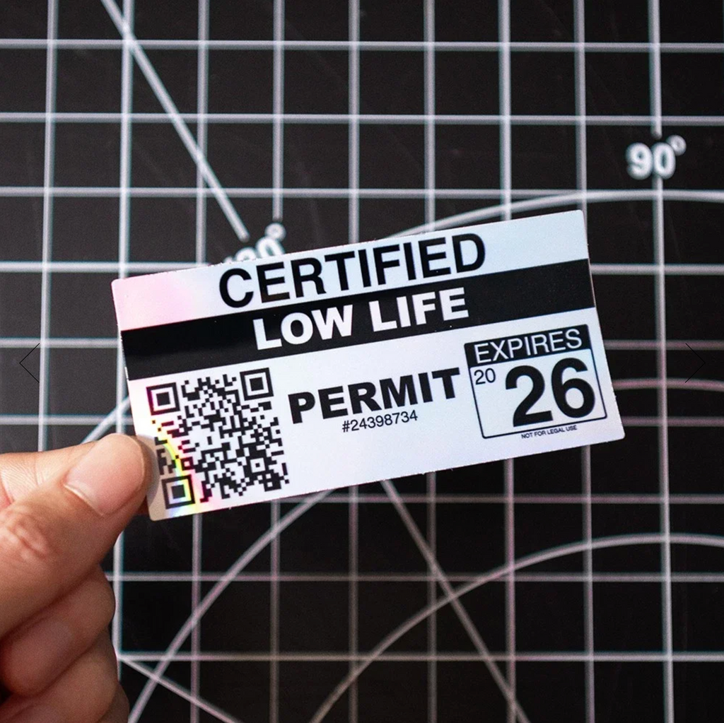 Cliché - "Certified Low Life" 2026 Permit Sticker