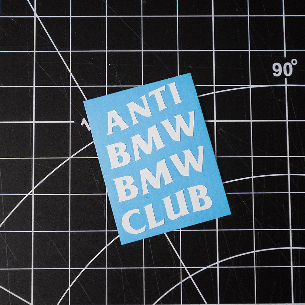 Cliché - "Anti BMW BMW Club" Vinyl Decal